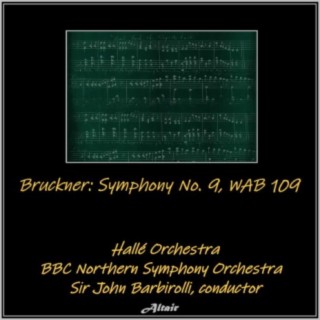 Bruckner: Symphony NO. 9, Wab 109