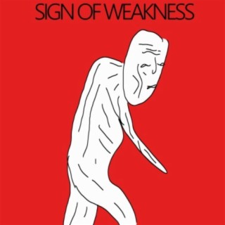 Sign of Weakness