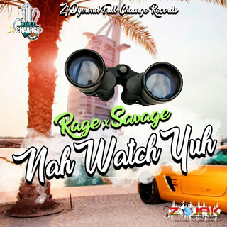 Nah Watch Yuh - Single