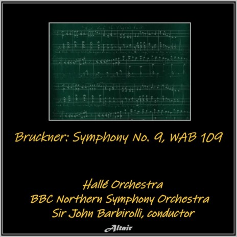 Symphony NO. 9 in D Minor, Wab 109: I. Feierlich, misterioso ft. BBC Northern Symphony Orchestra | Boomplay Music