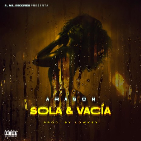 Sola Y Vacia | Boomplay Music