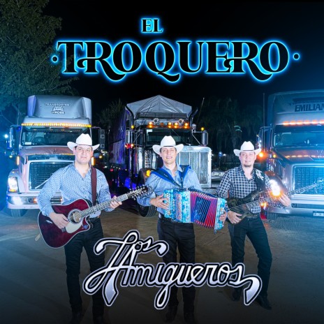 El Troquero | Boomplay Music