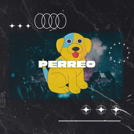 PERREO | Boomplay Music