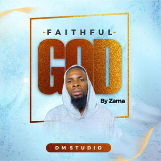 Faithful God lyrics | Boomplay Music