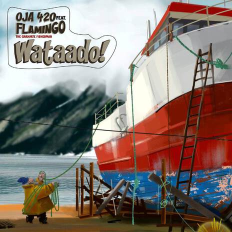 Wataado ft. Flamingo The Graduate Fisherman | Boomplay Music