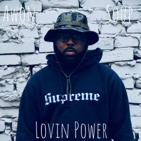 Lovin' Power ft. Soup | Boomplay Music