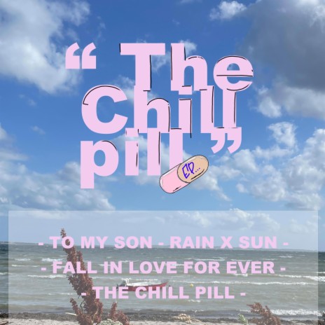 The Chill Pill | Boomplay Music