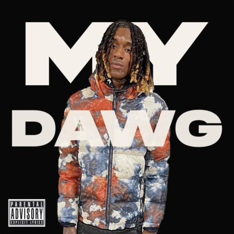 My Dawg | Boomplay Music