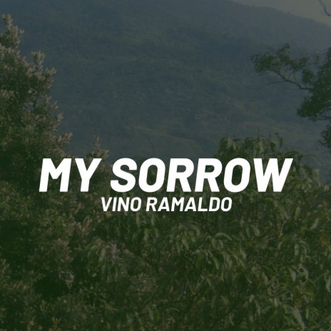 My Sorrow | Boomplay Music