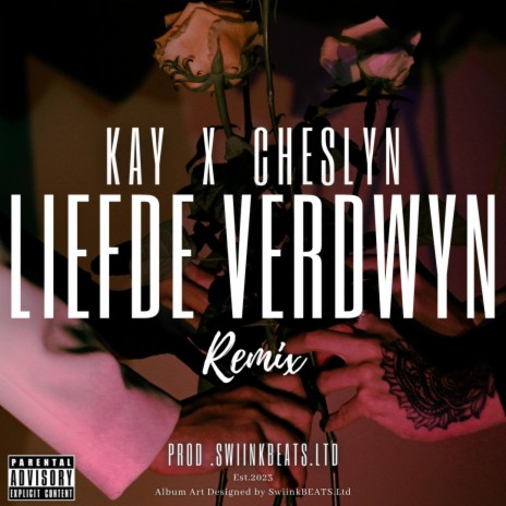 Liefde Verdwyn (Official Remix) ft. Kay & Cheslyn