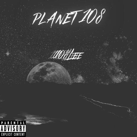 Planet 108 | Boomplay Music