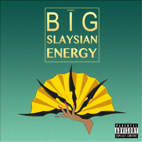 Big Slaysian Energy | Boomplay Music