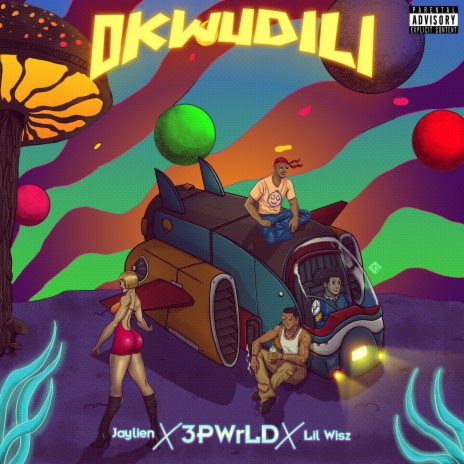 OKWUDILI ft. JayLien & lilwisz | Boomplay Music
