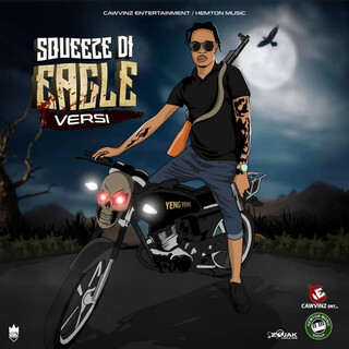 Squeeze Di Eagle - Single