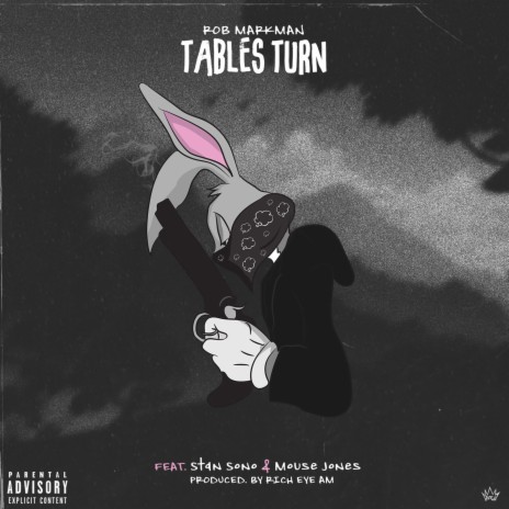 Tables Turn (feat. Stan Sono & Mouse Jones) | Boomplay Music