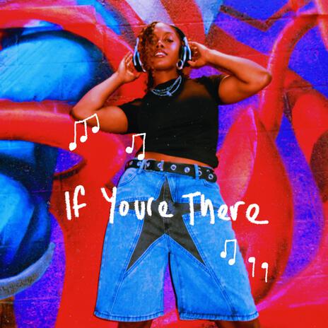 If You're There | Boomplay Music