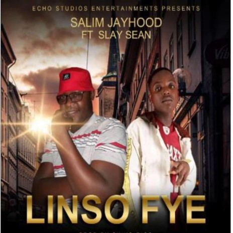 Linso Fye (feat. Slay Sean)