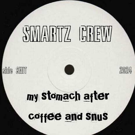 my stomach after coffee and snus (for talk in spanish) | Boomplay Music