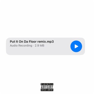 Put It On Da Floor (Remix) lyrics | Boomplay Music