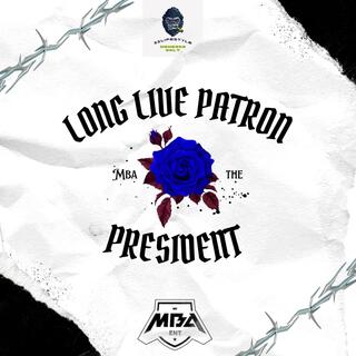 Long Live Patron (Live) lyrics | Boomplay Music