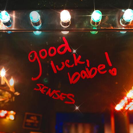 good luck, babe! | Boomplay Music