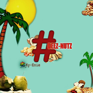 #Deez Nutz - Single