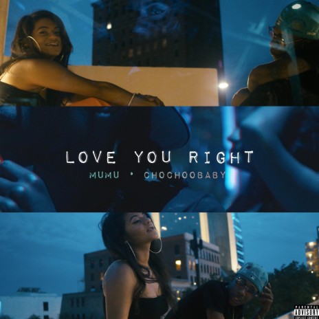 Love You Right (feat. ChoChooBaby) | Boomplay Music