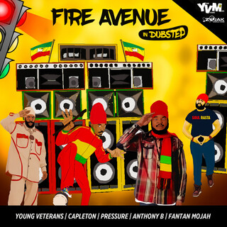 Fire Avenue In Dubstep (feat. Capleton, Pressure, Fantan Mojah, Anthony B) - Single