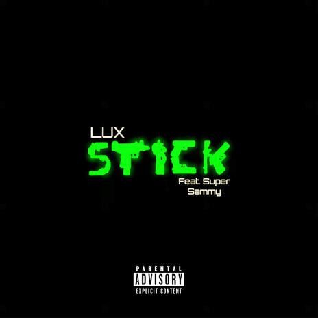 STICK! ft. Samson Tha Great | Boomplay Music