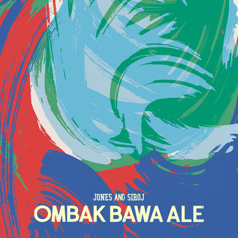 Ombak Bawa Ale ft. SIROJ | Boomplay Music