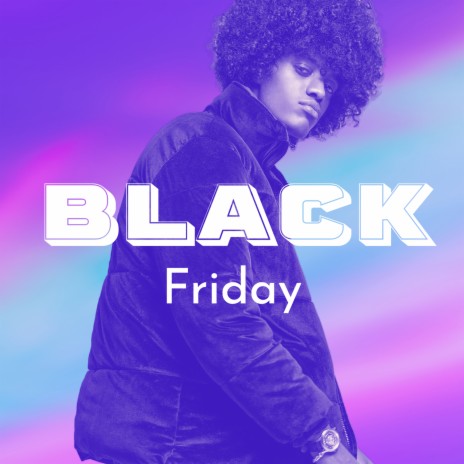 Black Friday | Boomplay Music