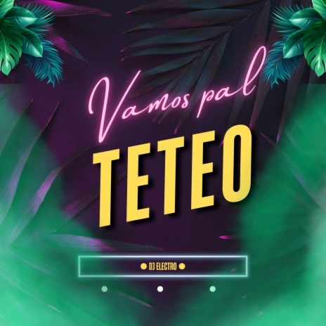 Voy pal teteo | Boomplay Music