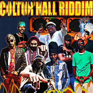 Cultur'Hall Riddim