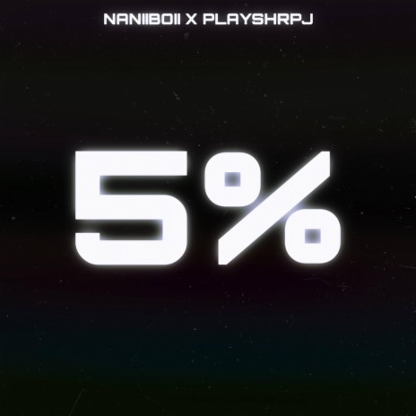 5% ft. PlayShrpJ | Boomplay Music