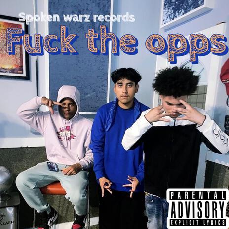 Fuck the ops ft. Reckless risky menace | Boomplay Music