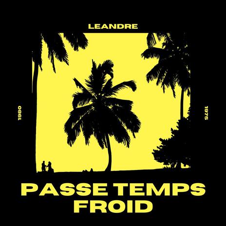 PASSE TEMPS FROID | Boomplay Music