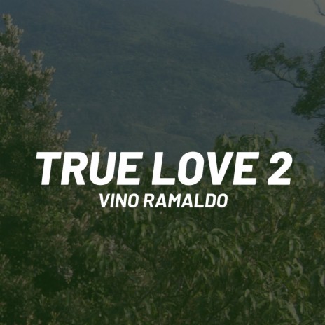 True Love 2 | Boomplay Music