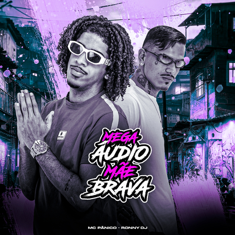 Mega Áudio Mãe Brava ft. RONNY DJ | Boomplay Music