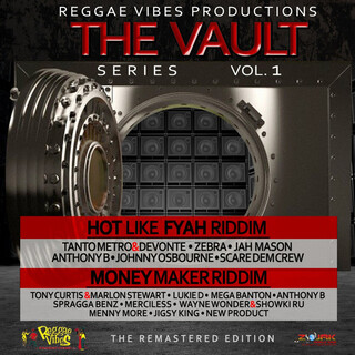 Reggae Vibes Vault Series Vol.1 (Hot Like Fyah Riddim & Money Maker Riddim)