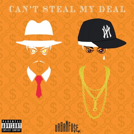 Can't Steal My Deal | Boomplay Music