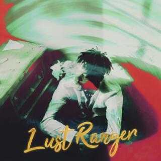 Lust Ranger lyrics | Boomplay Music