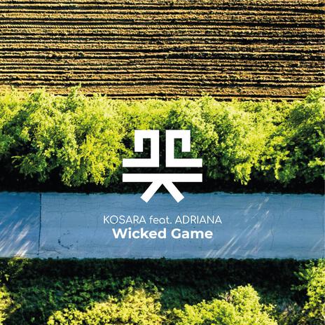 Wicked Game ft. Adriana | Boomplay Music