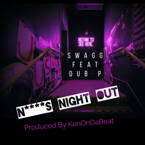 Niggas Night Out ft. Dub P | Boomplay Music