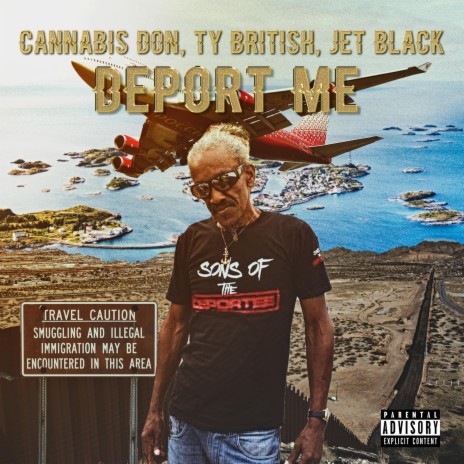 Deport Me (feat. Ty British & Jet Black)