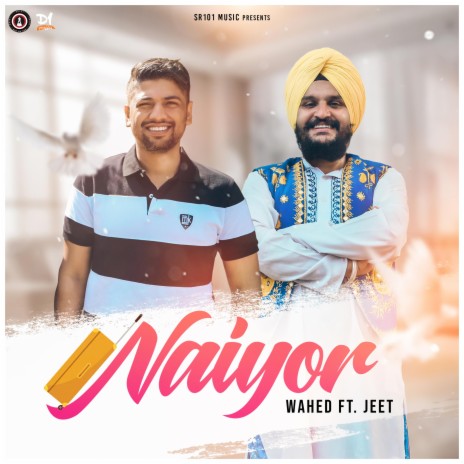 Naiyor ft. Singer Wahed & Jeet B | Boomplay Music