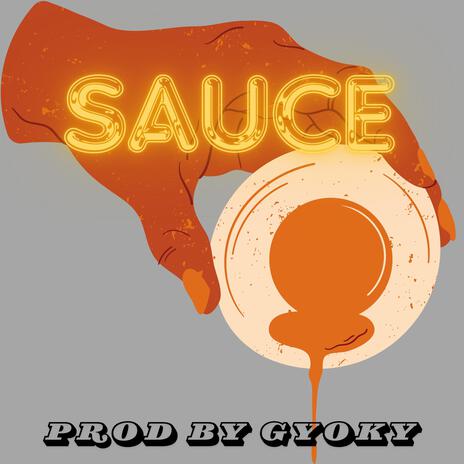 Sauce | Boomplay Music