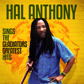 Hal Anthony Sings The Gladiators Greatest Hits