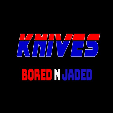 BORED N JADED (Radio Edit) | Boomplay Music