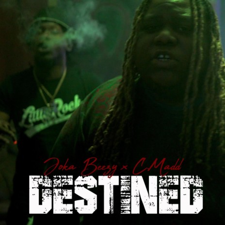 Destined ft. C.Madd | Boomplay Music