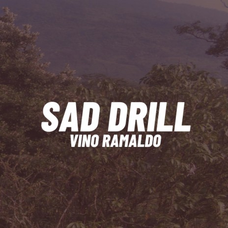 Sad Drill | Boomplay Music